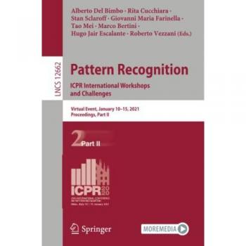 Pattern Recognition: ICPR International Workshops and Challenges 2021