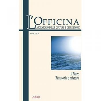 L'Officina. Laboratorio delle Culture e delle Storie. Rivista di lettere, arti e attualità culturali: 2