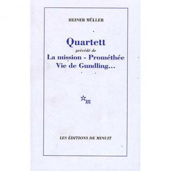 Quartett précedé de La mission Prométhée