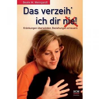 Das verzeih' ich Dir (nie)!