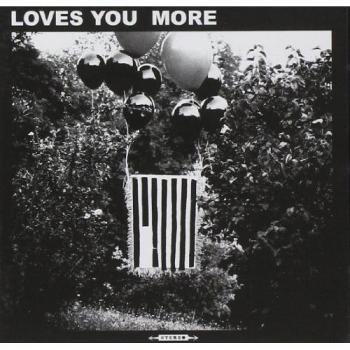 Loves You More