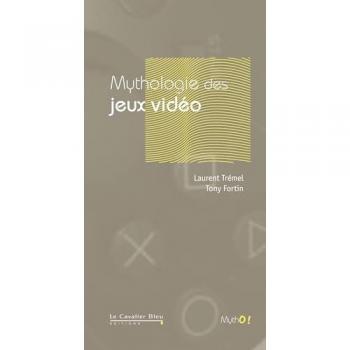 Mythologie des jeux vidéo
