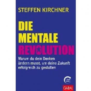Kirchner, Steffen: Die mentale Revolution