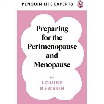 Preparing for the Perimenopause and Menopause