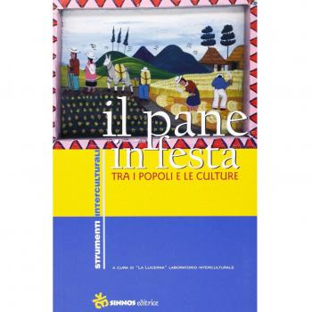 Il pane in festa. Tra i popoli e le culture