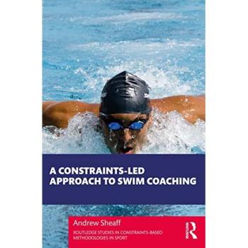 A Constraints-led Approach to Swim Coaching, Ratgeber von Andrew Sheaff
