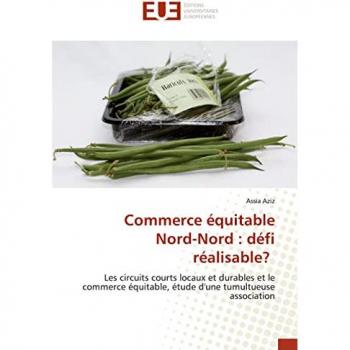 Aziz, Assia: Commerce équitable Nord-Nord : défi réalisable?
