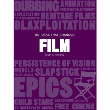 David Parkinson 100 Ideas that Changed Film