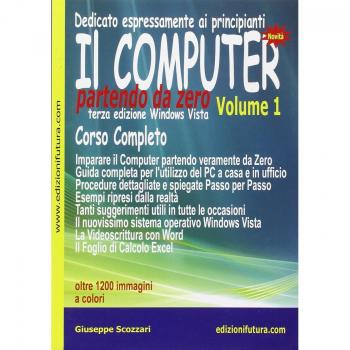 Il computer partendo da zero. Vol. 1: Windows Vista.