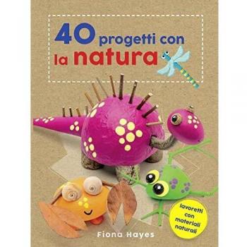 40 progetti con la natura