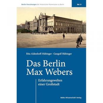Das Berlin Max Webers