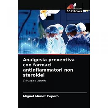 Muñoz Cepero, Miguel: Analgesia preventiva con farmaci antinfiammatori non steroidei
