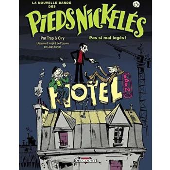 pieds nickeles la nouvelle bande des t01 pas si mal loges!