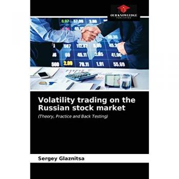 Volatility trading on the Russian stock market: (Theory, Practice and Back Testing)