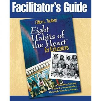 Facilitator's Guide to Eight Habits of the Heart for Educators