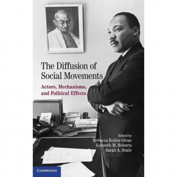 The Diffusion of Social Movements: Actors, Mechanisms, and Political Effects