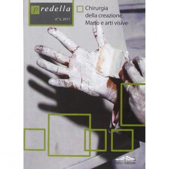 Predella. Chirurgia della creazione. Mano e arti visive