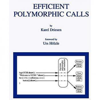 Efficient Polymorphic Calls (The Springer International Series in Engineering and Computer Science, 596, Band 596)
