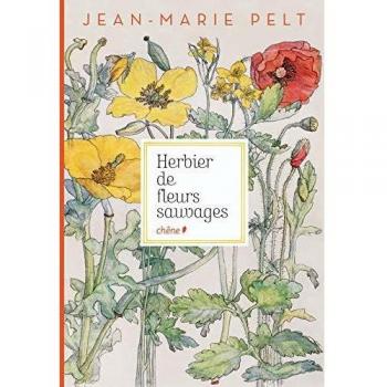 Jean-Marie Pelt Herbier De Fleurs Sauvages