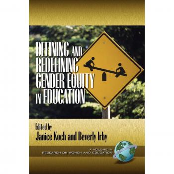 Defining and Redefining Gender Equity in Education (Research on Women and Education)