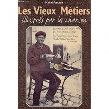 Les Vieux Metiers Illustres Par La Chanson