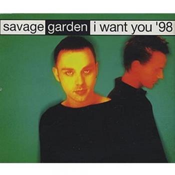 Savage Garden I Want You '98 1998 UK CD single 6667332