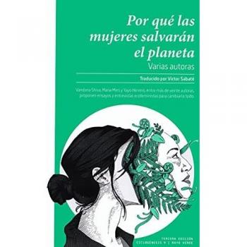 POR QUÉ LAS MUJERES SALVARÁN EL PLANETA
