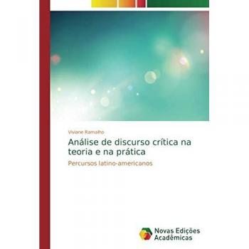 Análise de discurso crítica na teoria e na prática: Percursos latino-americanos