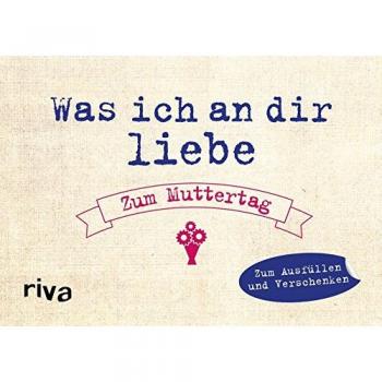 Reinwarth, Alexandra: Was ich an dir liebe