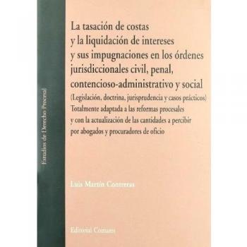 LA TASACION DE COSTAS Y LA LIQUIDACION DE INTERESES...