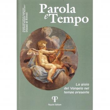 Parola e tempo. La gioia del Vangelo nel tempo presente