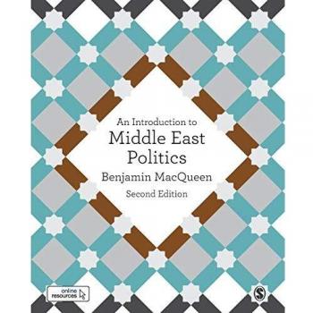 Benjamin MacQueen An Introduction To Middle East Politics