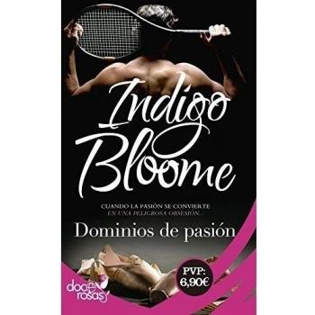 Dominios de pasión: Cuando la pasión deviene una peligrosa obsesión, no quedan límites para lograr la victoria? (Tapa blanda).
