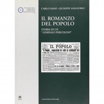 Il romanzo del popolo. Storia di un «giornale pericoloso»