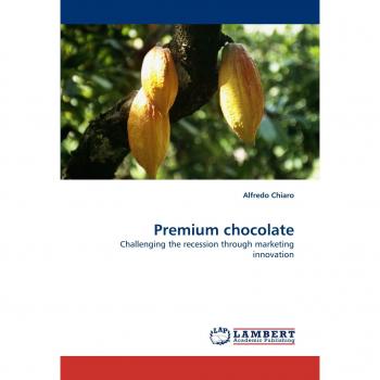 Premium chocolate: Challenging the recession through marketing innovation