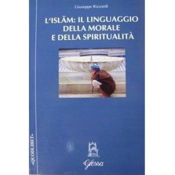 L'Islam: il linguaggio della morale e della spiritualità