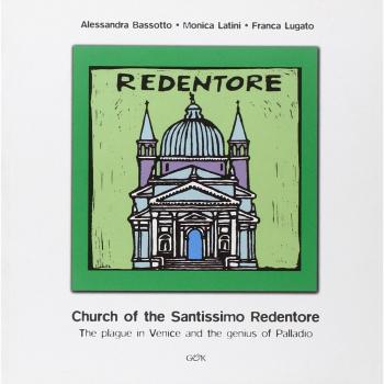 Church of the Santissimo Redentore. The plague in Venice and the genius of Palladio