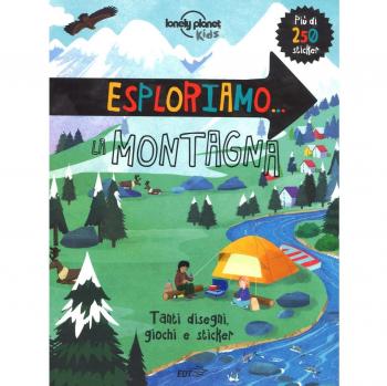 Esploriamo… la montagna. Con adesivi. Ediz. a colori