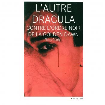 L'autre Dracula contre l'ordre noir de la Golden Dawn