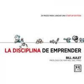 La Disciplina De Emprender