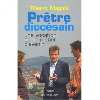 Prêtre diocésain : Une vocation et un métier d'avenir (Racines)