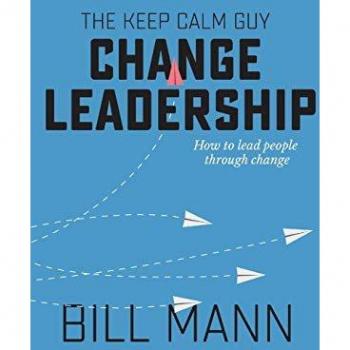 The Keep Calm Guy Change Leadership