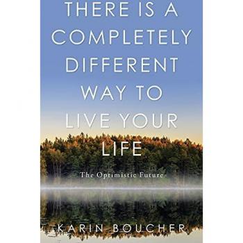 There is a Completely Different Way to Live Your Life: The Optimistic Future