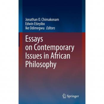 Essays on Contemporary Issues in African Philosophy