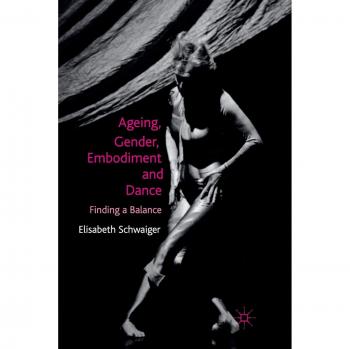 Ageing, Gender, Embodiment and Dance: Finding a Balance