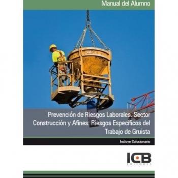 PREVENCION DE RIESGOS LABORALES SECTOR CONSTRUCCION GRUISTA