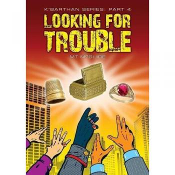 Looking for Trouble