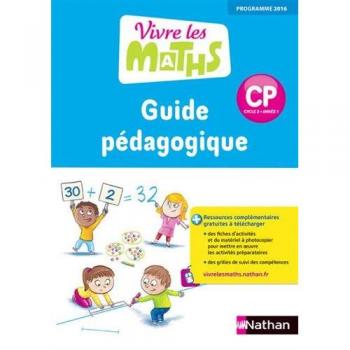 Vivre les maths CP : Guide pédagogique