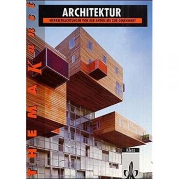Günther Kälberer Thema Kunst. Arbeitshefte Kunst Für Die Sekundarstufe Ii: Arbeitshefte Kunst Für Die Sekundarstufe Ii. Architektur
