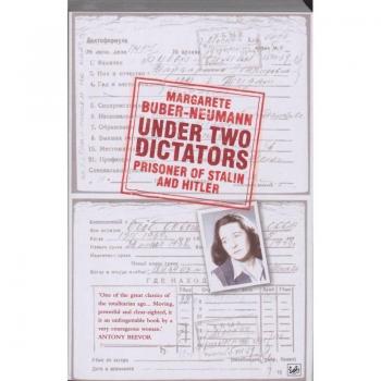 Under Two Dictators: Prisoner of Stalin and Hitler : With an introduction by Nikolaus Wachsmann